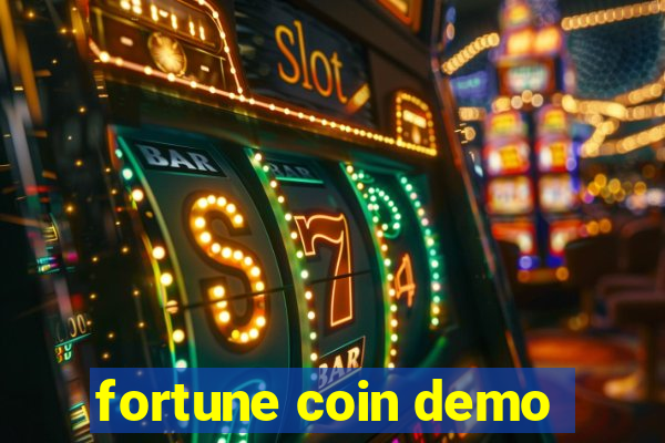 fortune coin demo